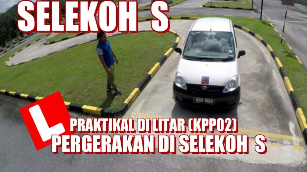 Pergerakan Di Selekoh 'S' (KPP02)