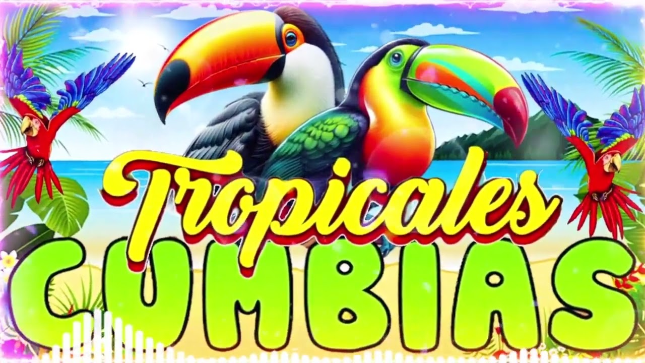 CUMBIAS TROPICALES PARA BAILAR🌴MIX CUMBIAS TROPICALES 2026🙌ACAPULCO TROPICAL,TROPICAL FLORIDA...