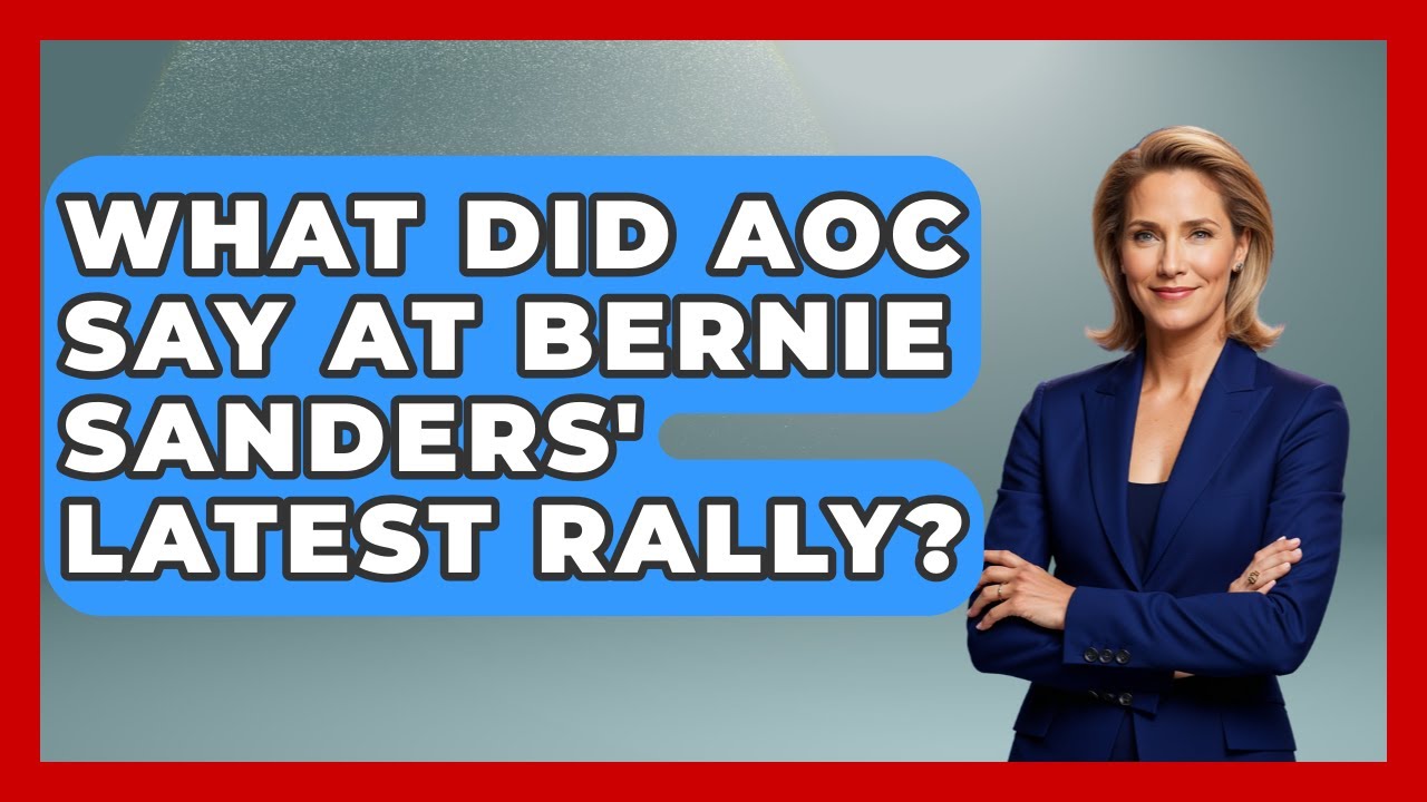 What Did AOC Say at Bernie Sanders' Latest Rally? | Socialism Explained