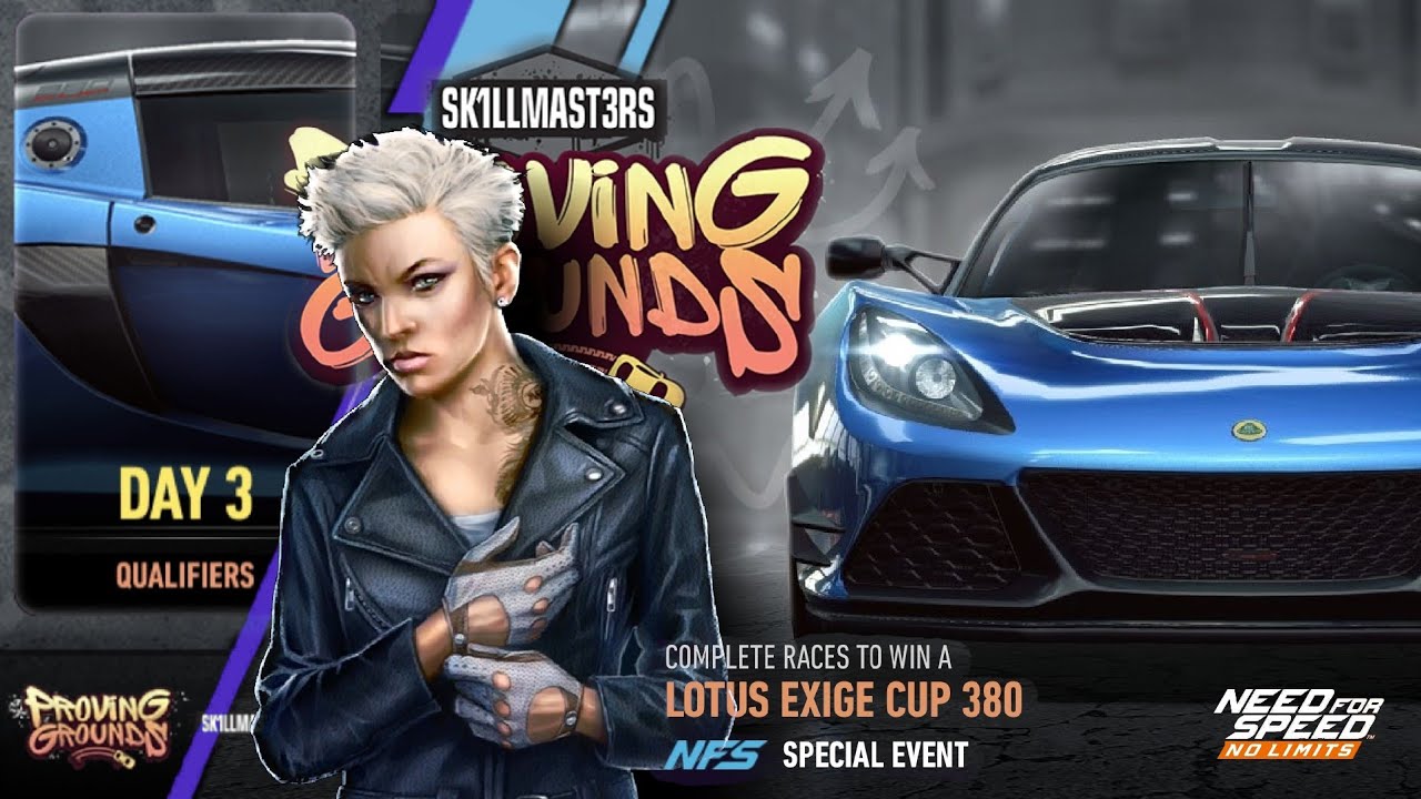 2017 Lotus Exige CUP 380 | Day 3  Qualifiers | NFS No Limits: Proving Grounds