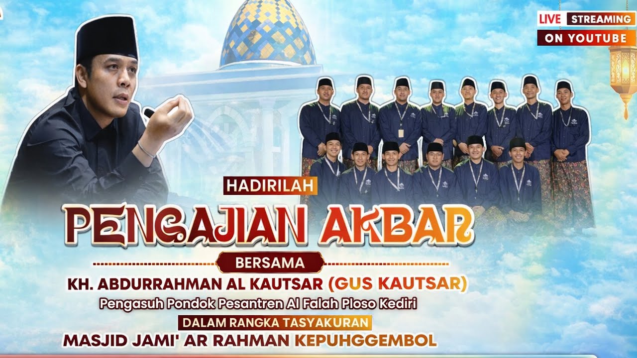 Pengajian Akbar bersama KH Abdurrahman Al Kautsar | Tasyakuran Masjid Jami Ar Rahman Kepuhgembol
