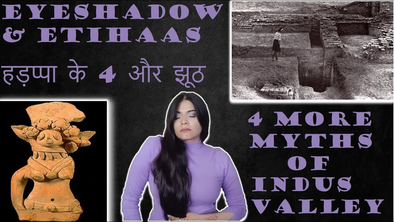 हड़प्पा के 4 और झूठ | 4 more myths | Indus Valley Civilization | Ancient History | Classes #eyeshadow