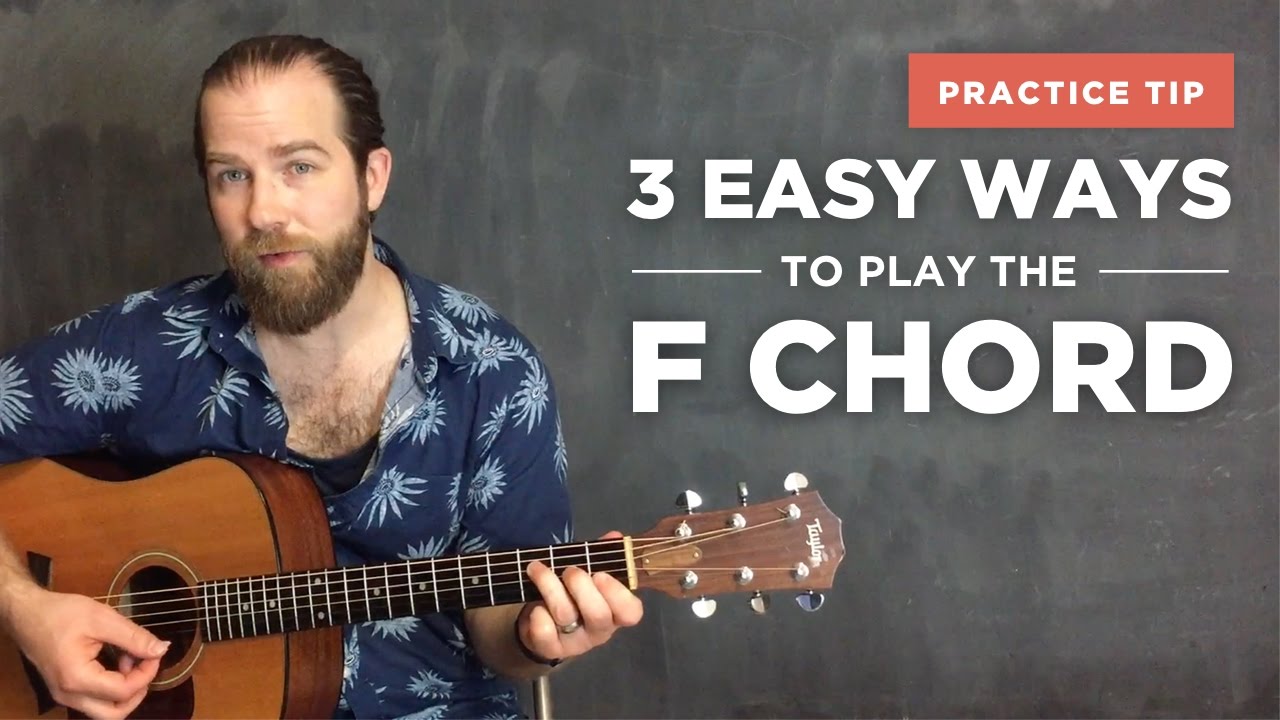 3 Easy Ways to Play the F Chord on Guitar