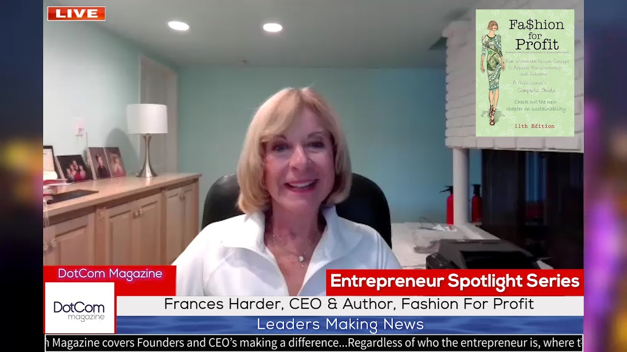 Frances Harder, CEO & Author, Fashion For Profit, A DotCom Magazine Exclusive Interview