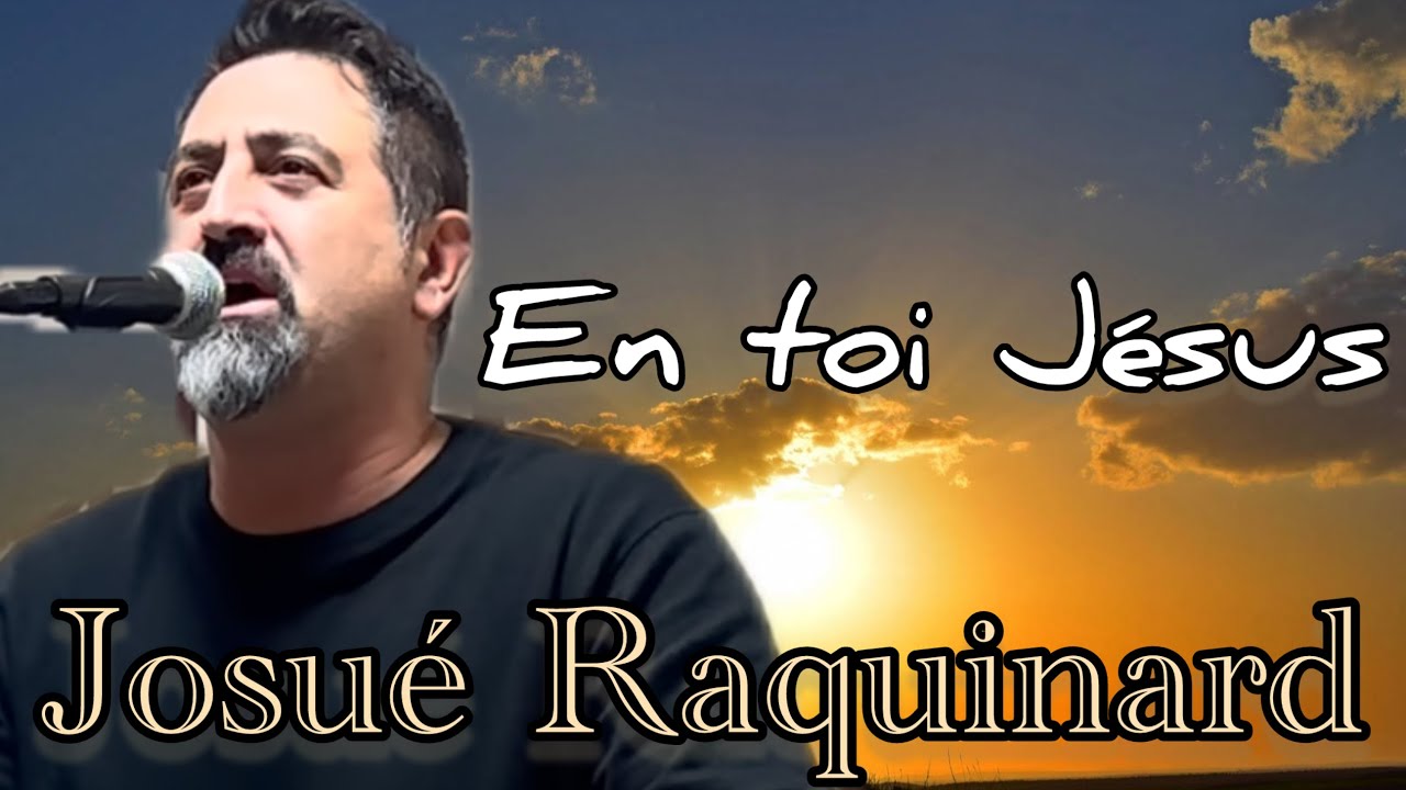 En toi Jésus - Josué Raquinard - 2026
