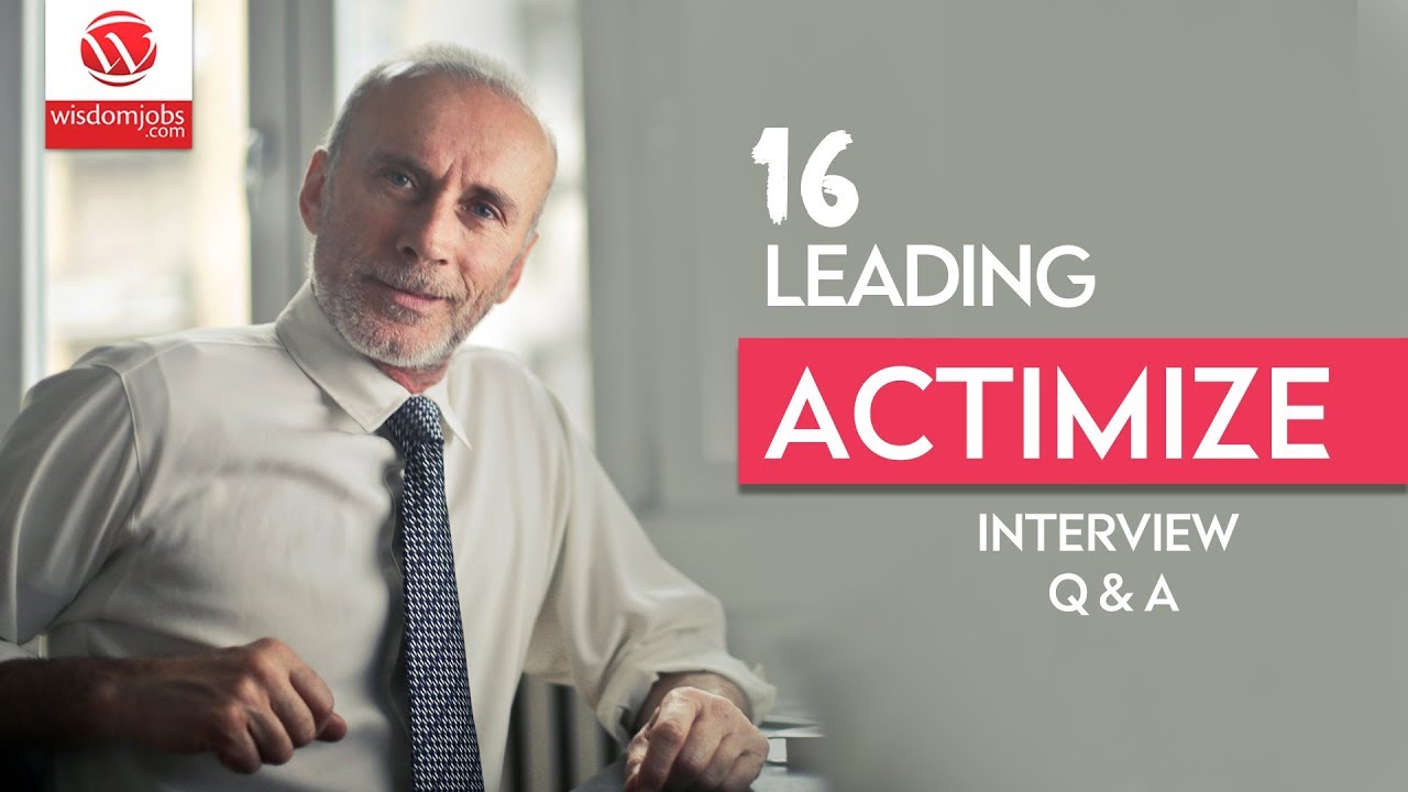 Actimize Interview Questions and Answers 2019 | Actimize Interview Questions | Wisdom it services