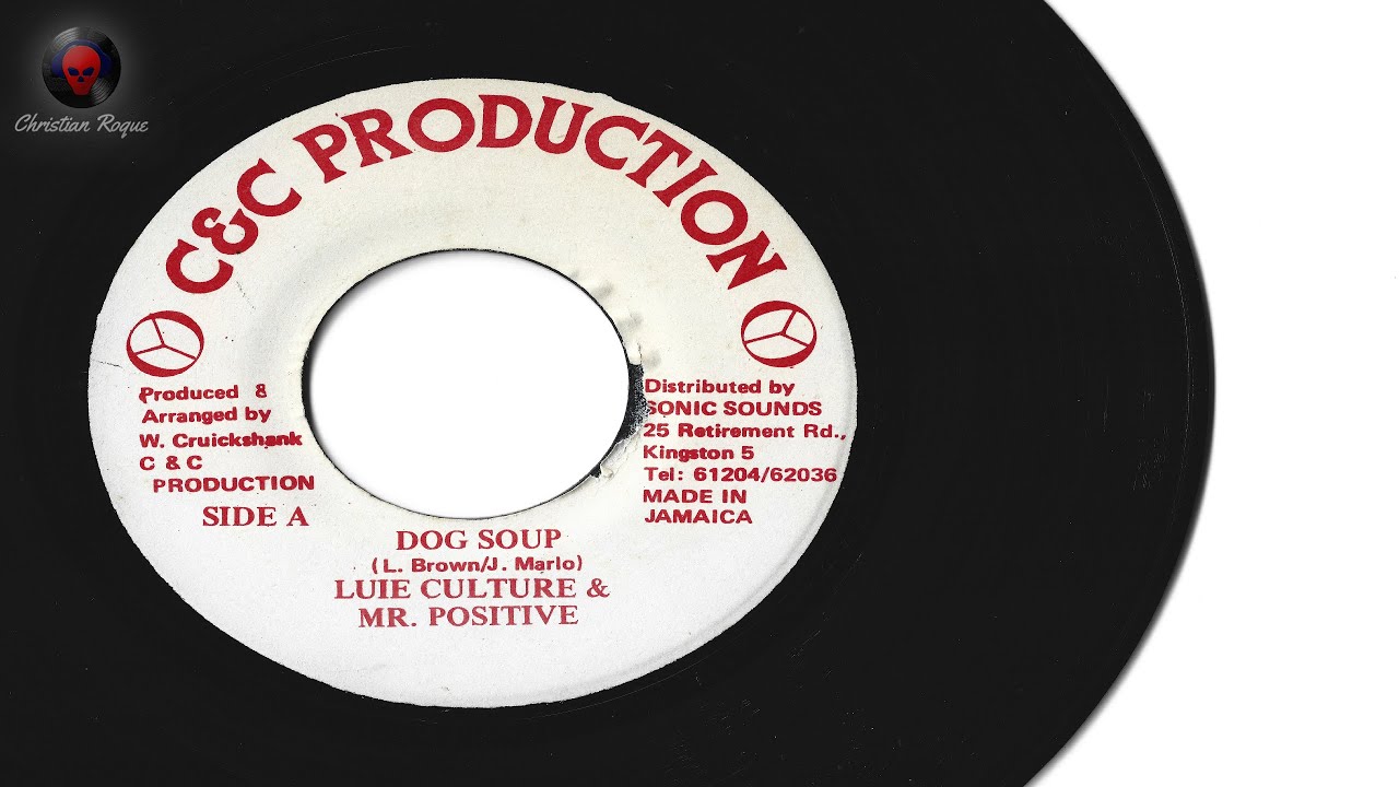 Luie Culture & Mr. Positive - Dog Soup + Version
