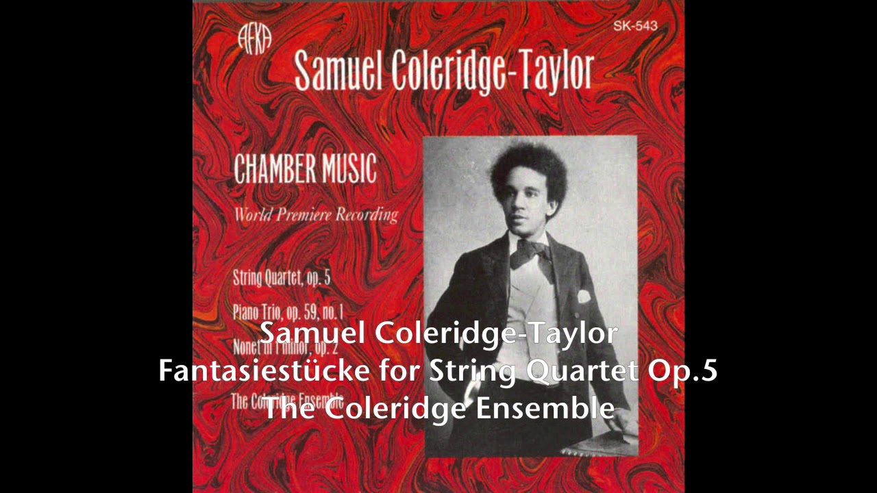 Samuel Coleridge Taylor: Fantasiestücke for String Quartet Op.5