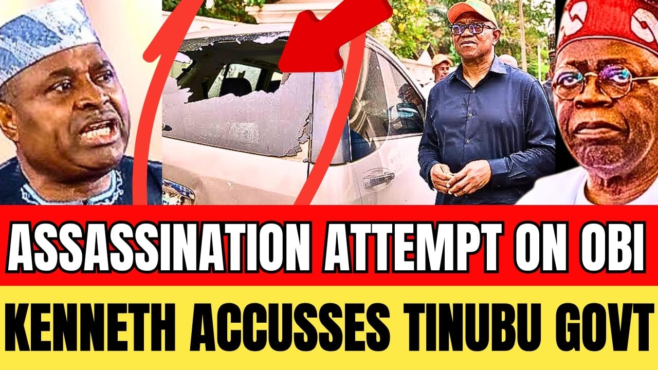 ASSINATION ATTEMPT ON PETER OBI; KENNETH OKONKWO ACCUSES TINUBU GOVT, OKPEBHOLO