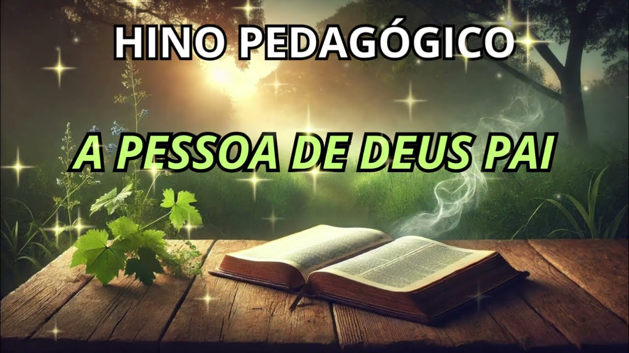 HINO PEDAGÓGICO| O Deus Pai