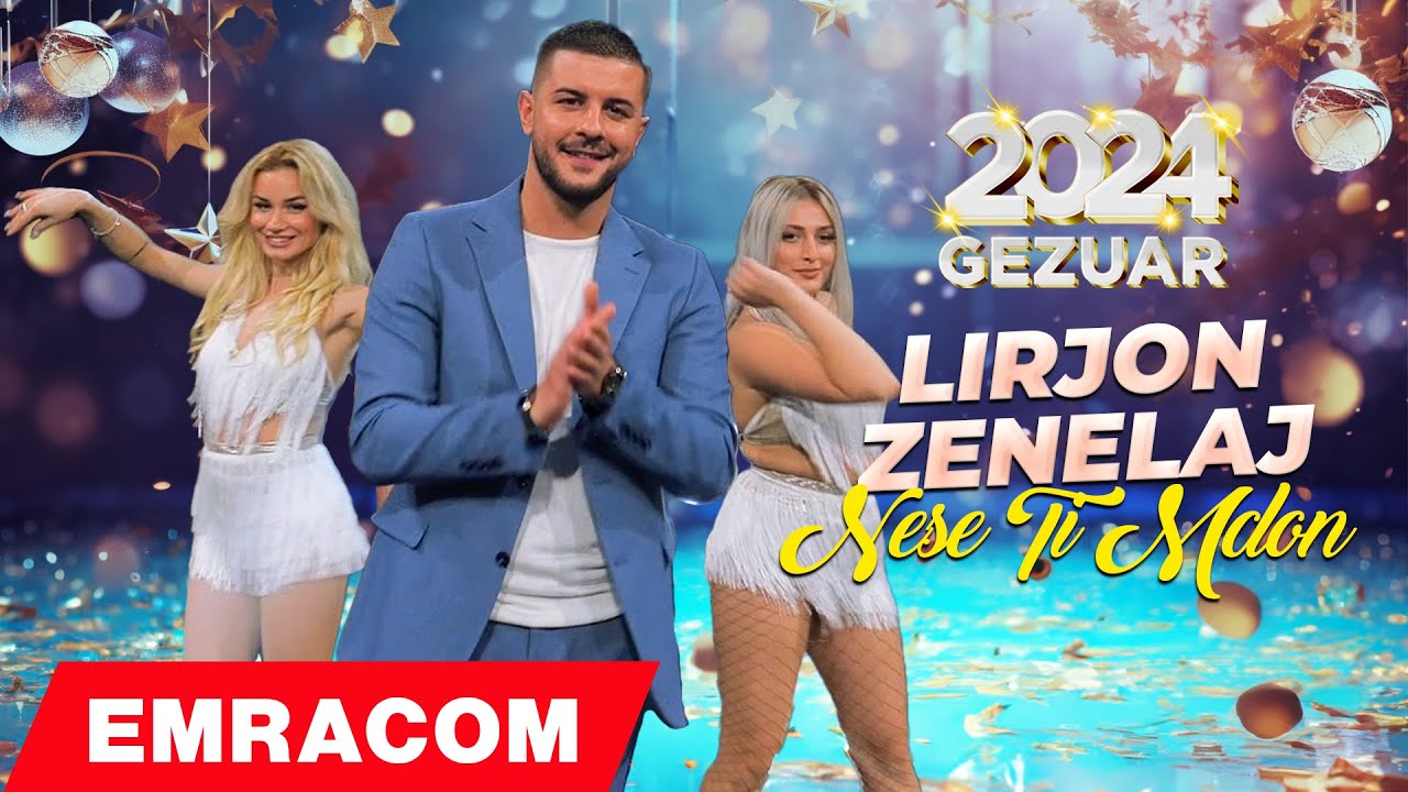 Lirjon Zenelaj - Nese Ti M&rsquo;don #Gezuar2024