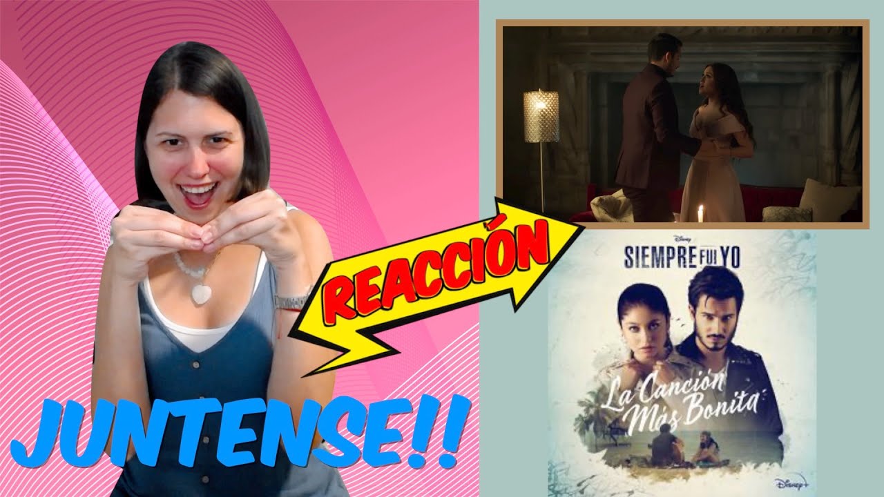 REACCIÓN a La canción más bonita de la nueva serie de Disney+ Siempre Fui Yo