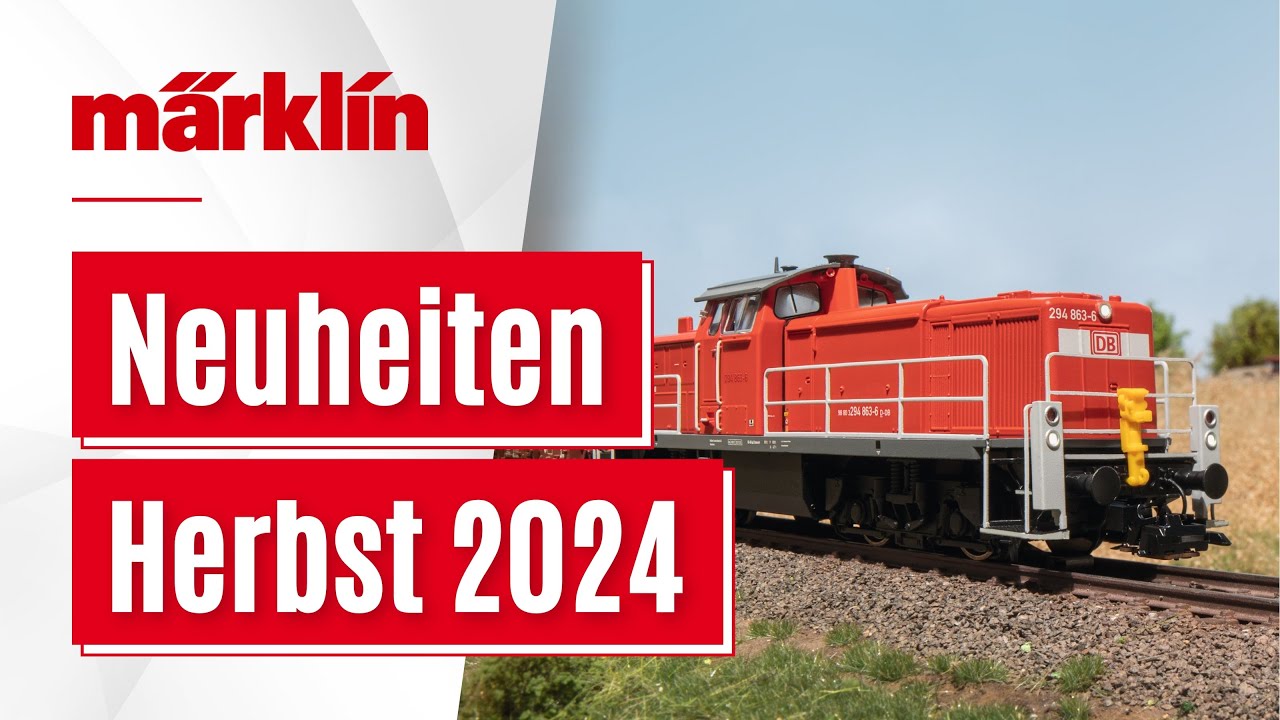 Märklin Herbst-Neuheiten 2024 / Modelle von Märklin, Trix und LGB