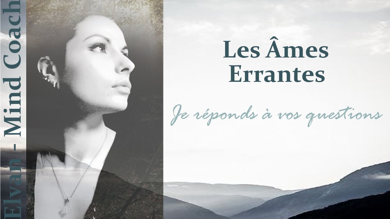 Les Âmes Errantes, Je réponds à vos questions
