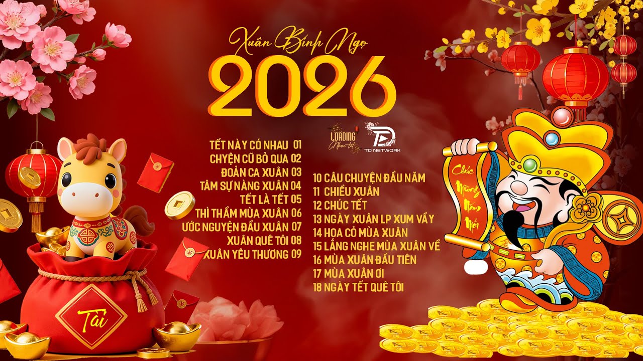 TẾT NÀY CÓ NHAU, TẾT BÌNH AN - Nhạc Xuân Remix Hay Nhất 2026 Nghe Là Thấy Tết - Đón Tết Nguyên Đán