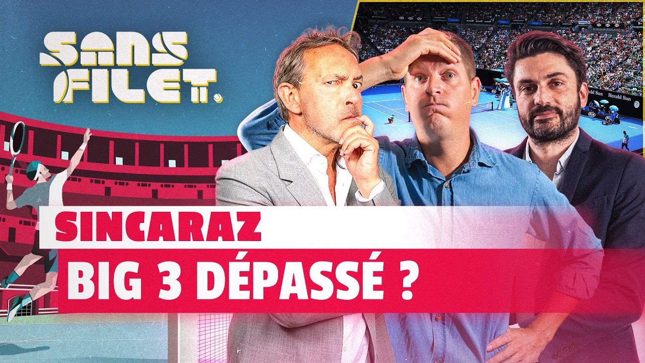 🎾 Alcaraz/Sinner vs Big 3 : peut-on comparer ? (Sans Filet)