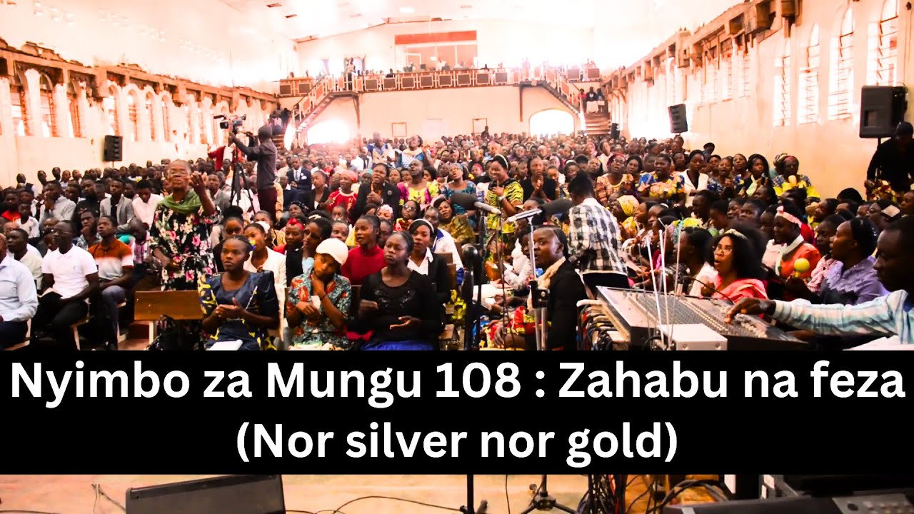 Nyimbo za Mungu 108 : Zahabu na feza (Nor silver nor gold) | Tabernacle de Likasi