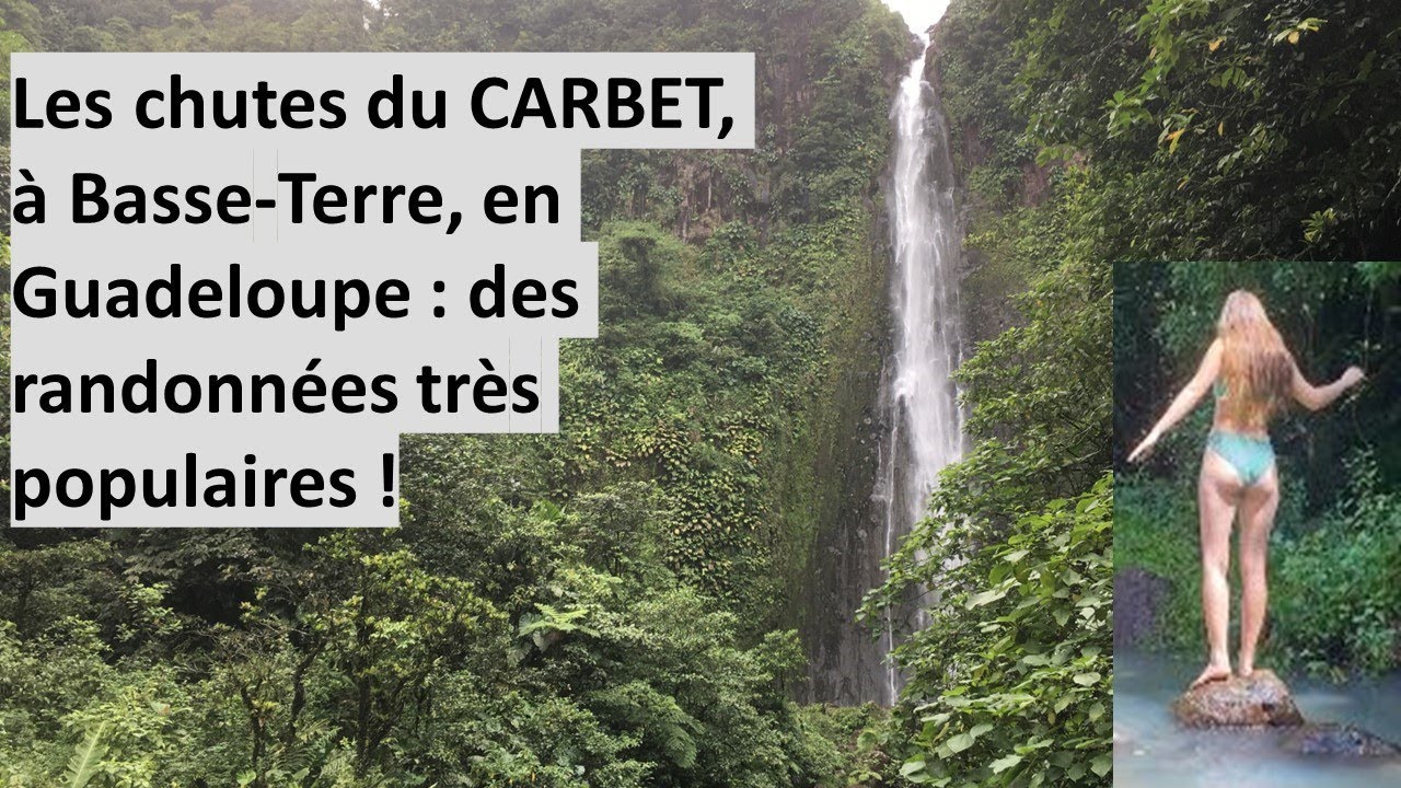 Les Chutes du Carbet, en Guadeloupe : une randonnée très populaire dans le parc national