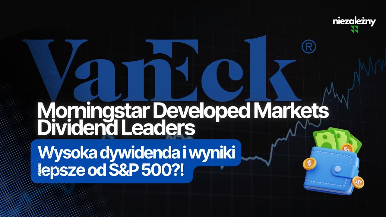 VanEck Morningstar Developed Markets Dividend Leaders - Returns greater than the S&P 500?!