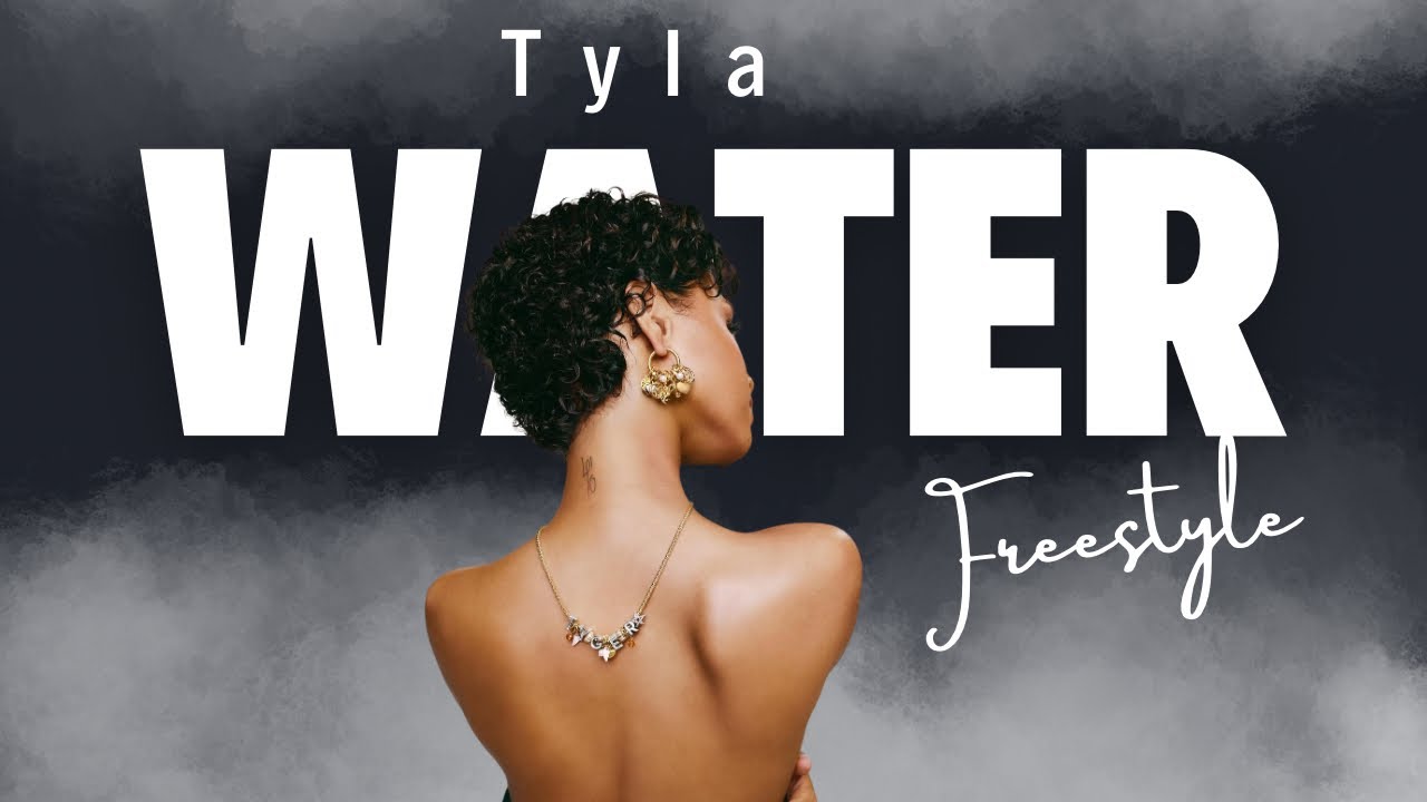 Tyla - Water (Freestyle) 