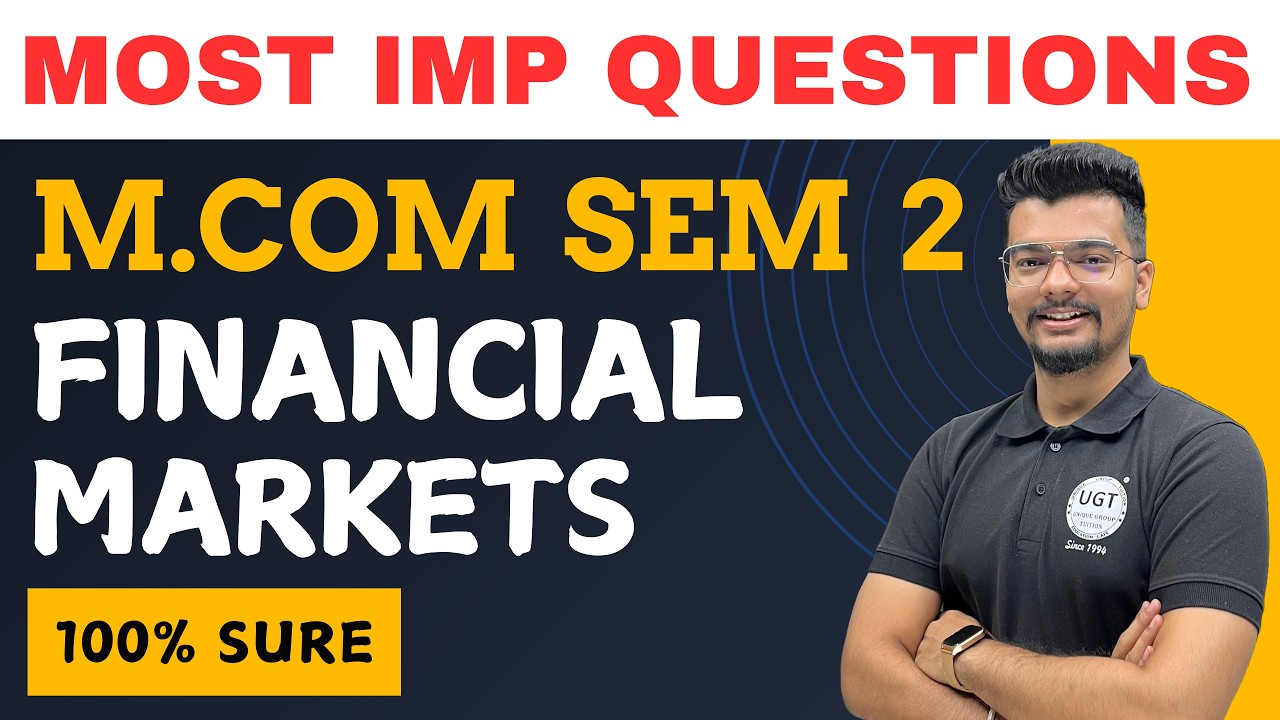 Financial Markets | Mcom Sem 2 | Most Important Questions | Strategy | Paper Pattern | UGT