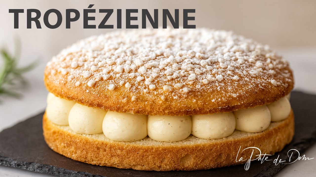 La recette de la tarte tropézienne
