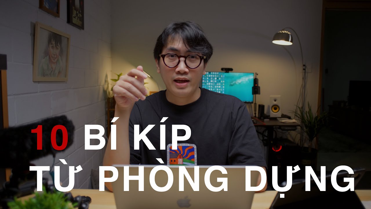 10 BÍ KÍP DỰNG PHIM KHÔNG GIẤU NGHỀ| Làm Phim Cùng Nam Trịnh