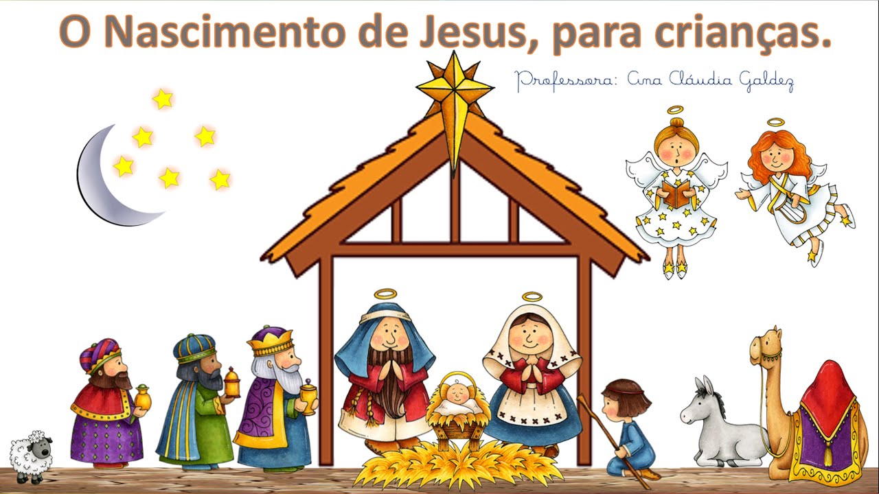 Natal - O Nascimento de Jesus, para crianças.