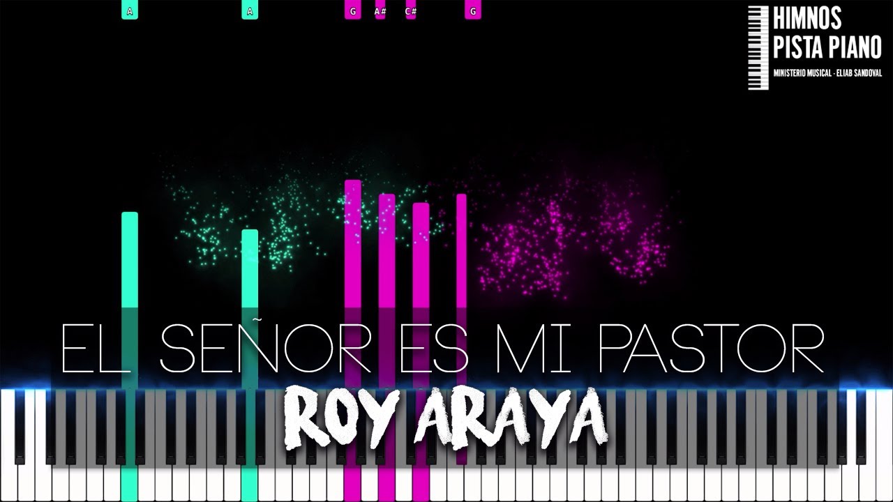 El Se&ntilde;or Es Mi Pastor - Roy Araya | Piano Tutorial + Partitura