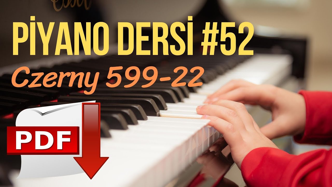 Piyano Dersi #52 - Czerny 599 - 22 Etüt (Orta Seviye Piyano Kursu) Piyano Eğitimi