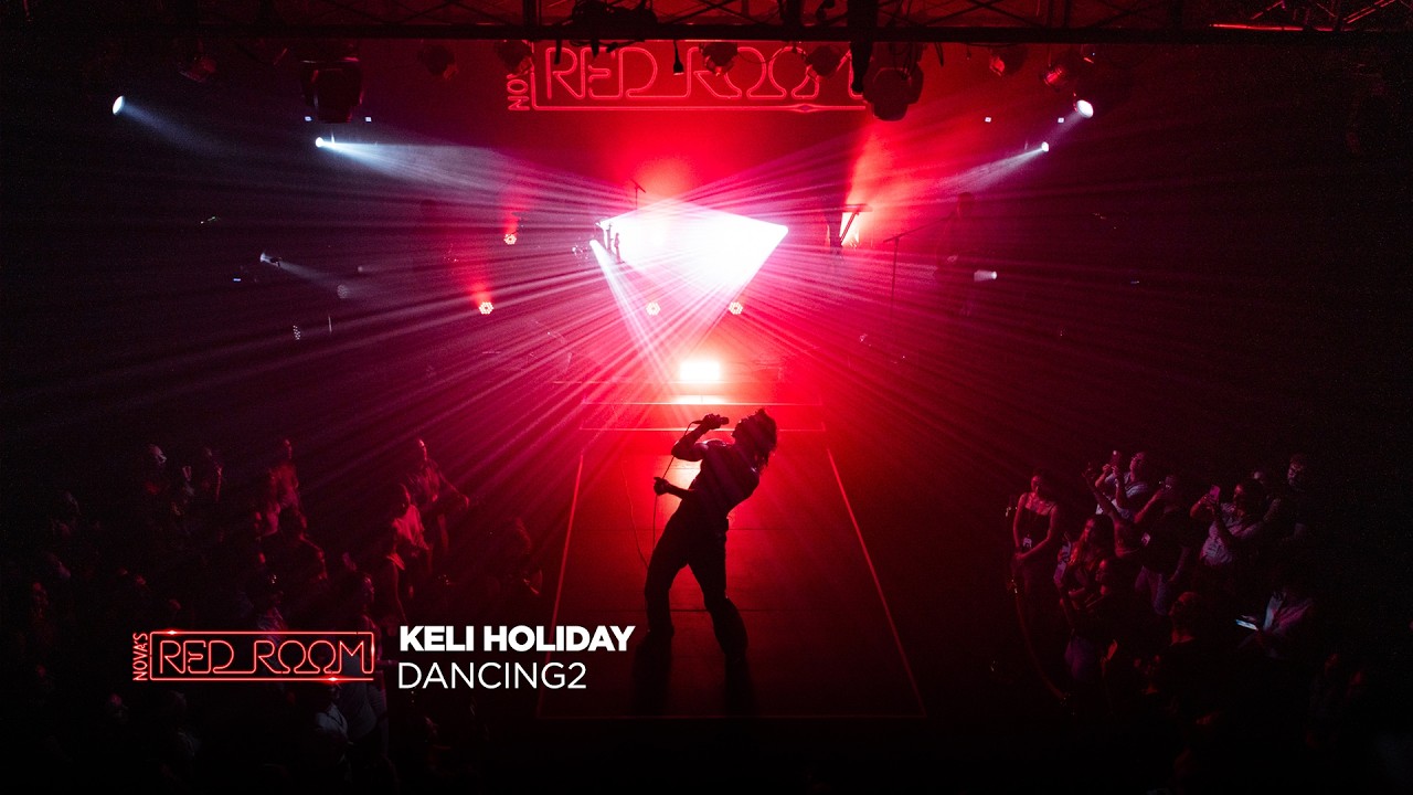 Keli Holiday &lsquo;Dancing2&rsquo; | Live in Nova&rsquo;s Red Room