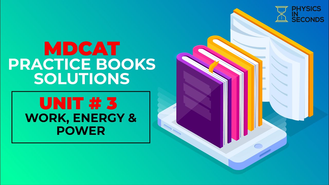 MDCAT STARS Practice Books Solution Unit#3 Work, Energy & Power