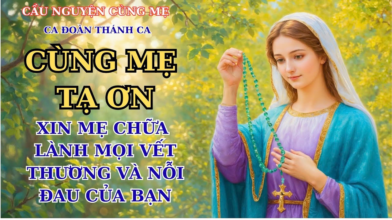 Album Liên Khúc Thánh Ca Ca Ngợi Mẹ| Cùng Mẹ Tạ Ơn | Những Bài Thánh Ca Cầu Nguyện Hay Nhất 2026