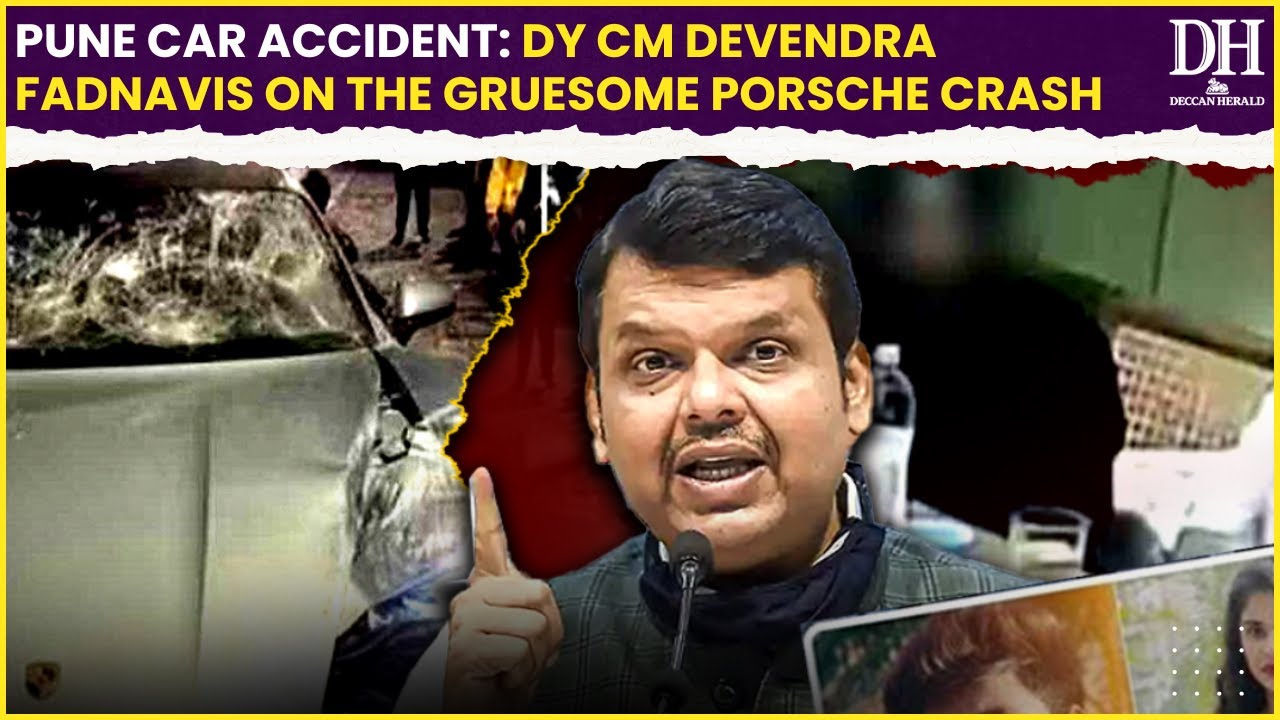 Pune Porsche Accident | D Fadnavis On Pune Crash: Strict Action To Be Taken On Drunk Driving |