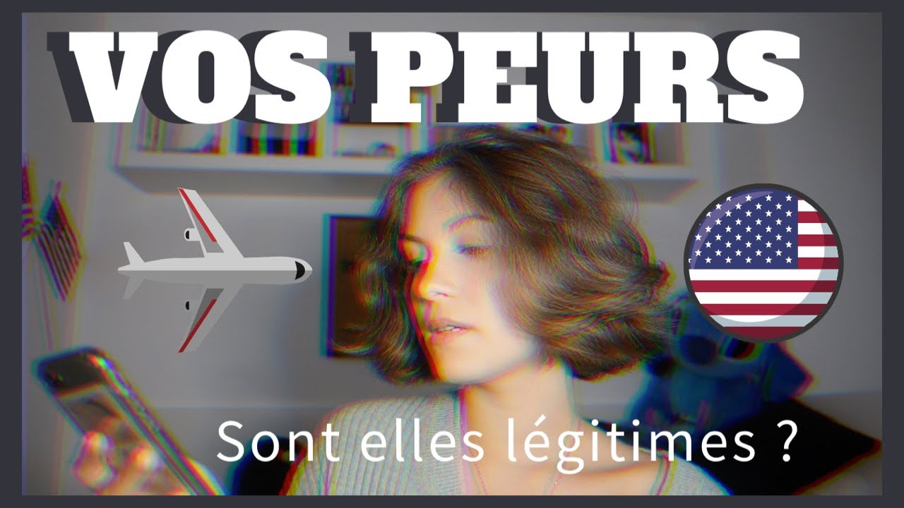 Année à l'étranger : vos peurs sont elles légitimes ? ( je répond à vos peurs )