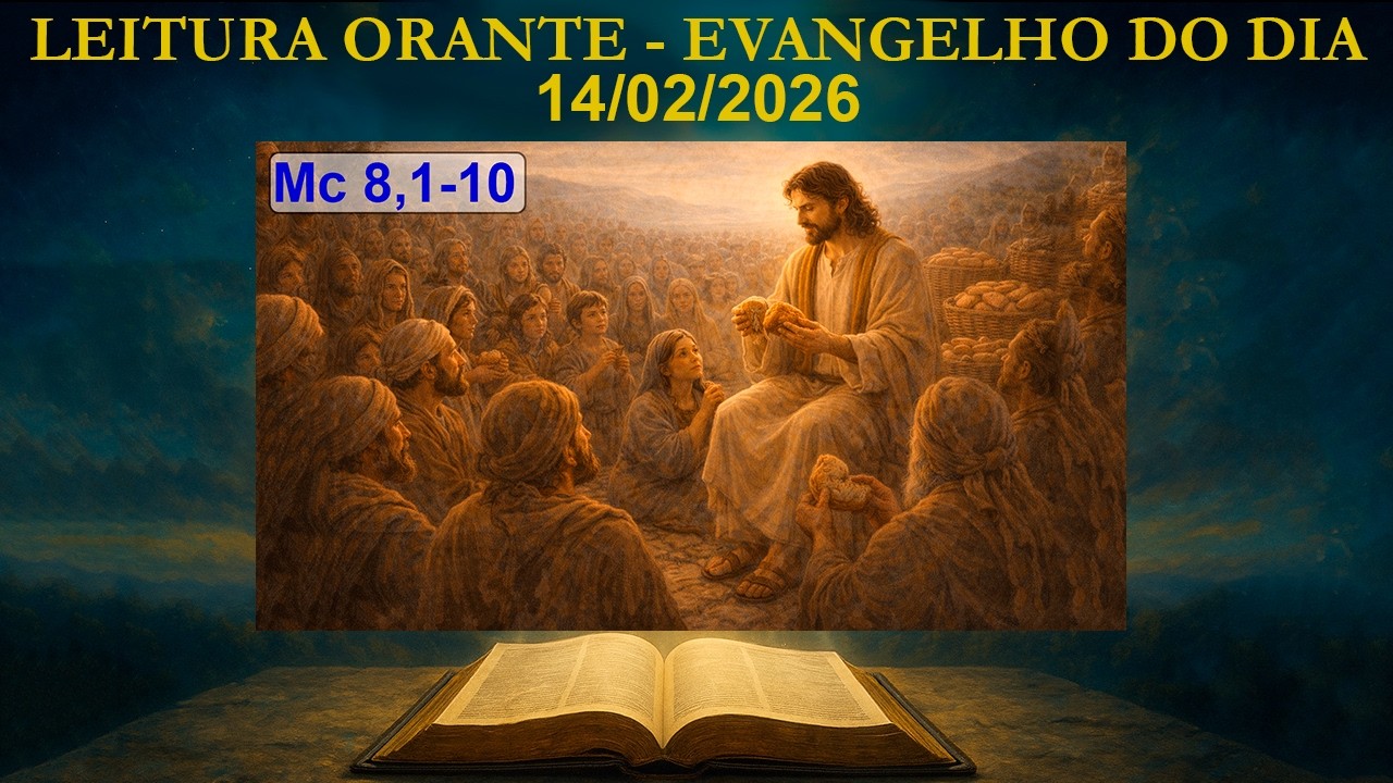 LEITURA ORANTE | EVANGELHO DO DIA | 14/02/2026