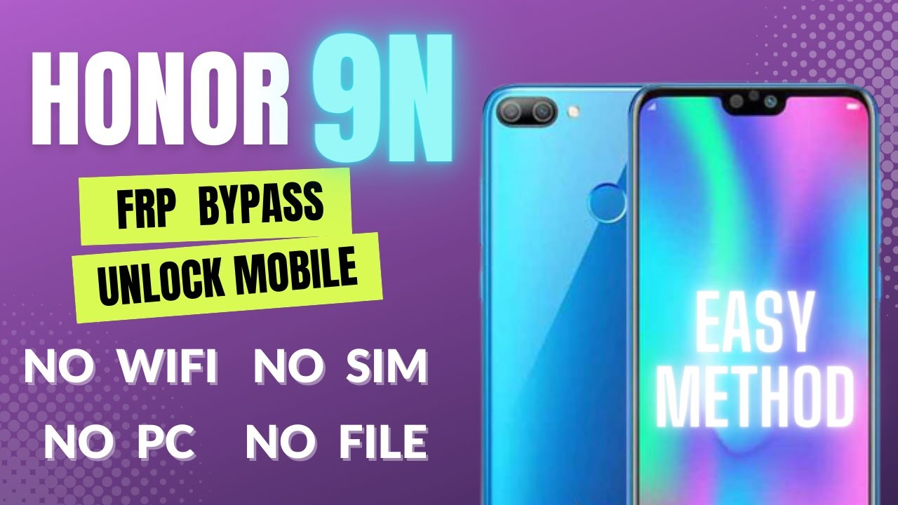 Honor 9N Frp Unlock Remove Lock Huawei Honor 9n No Need Wifi Apk pc Simple Easy Method #honor #frp