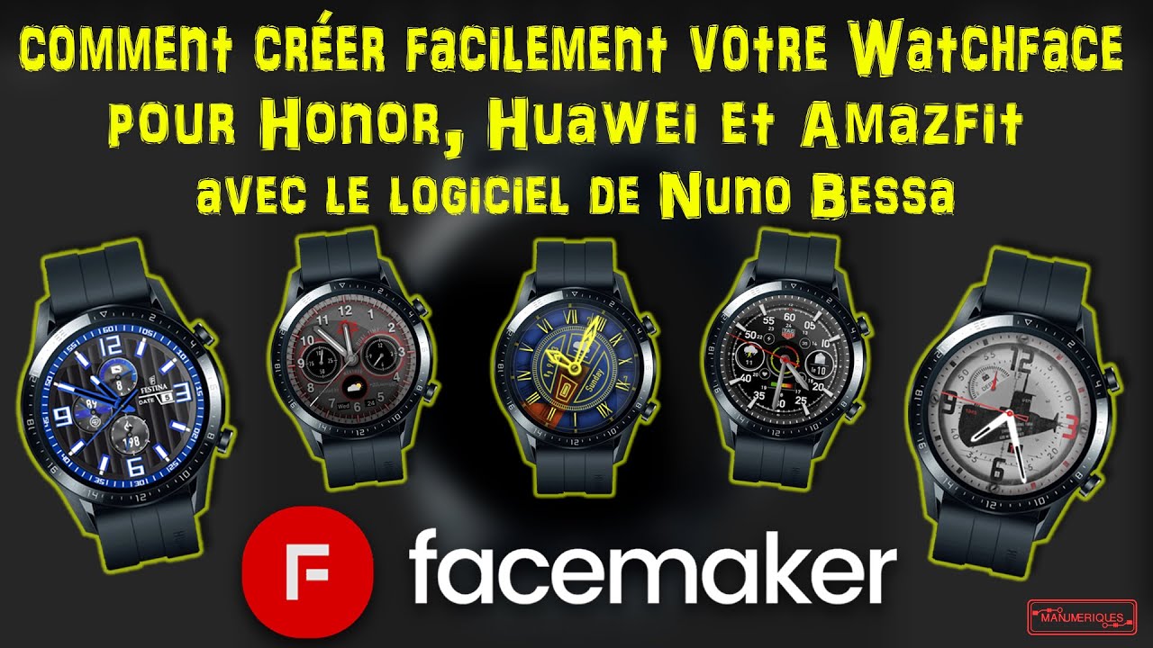 Utiliser facilement FaceMaker pour la créations de Watch Faces (français)