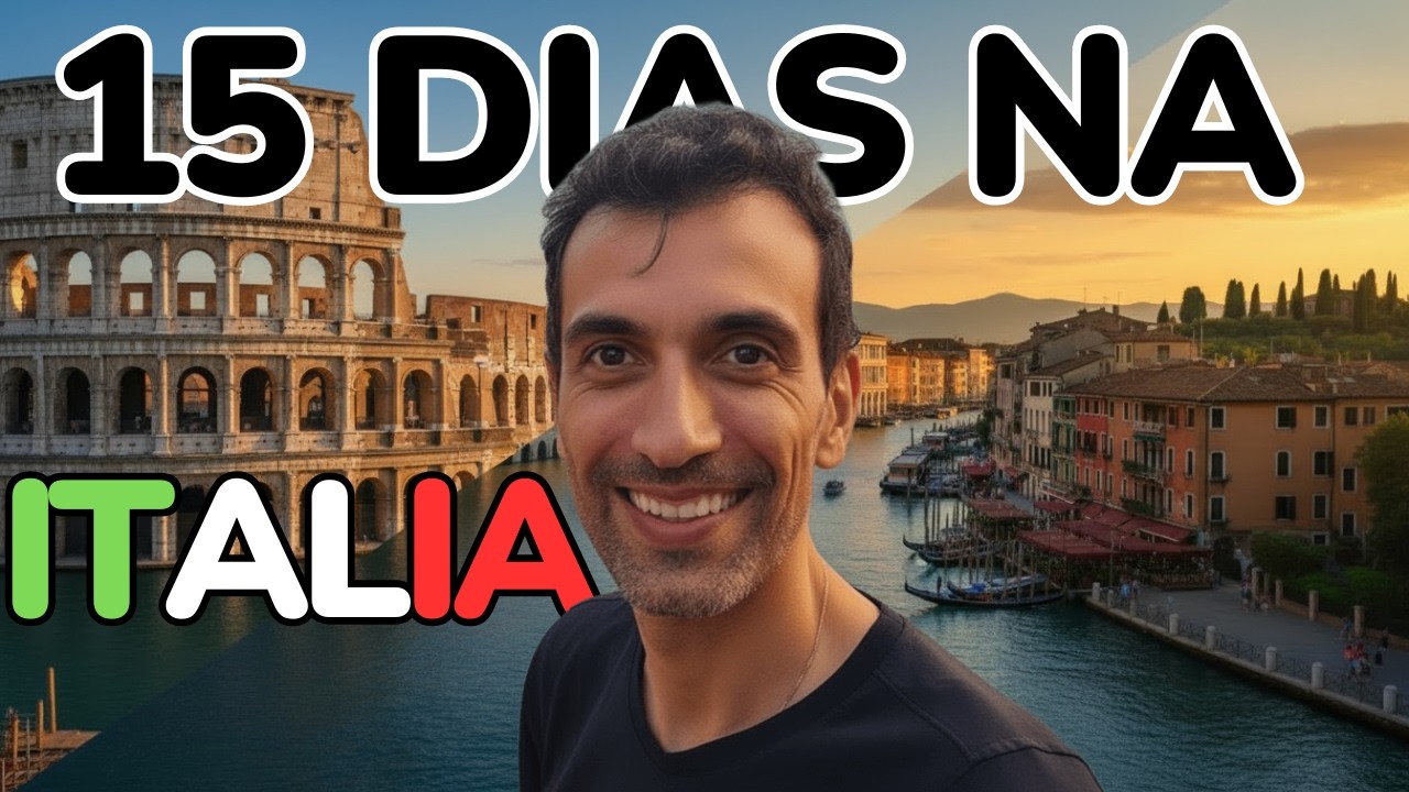 15 DIAS na ITÁLIA: Como faria o meu ROTEIRO?