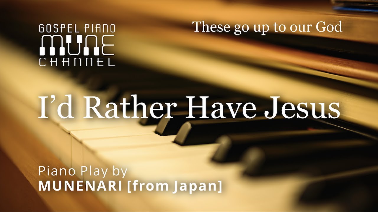 I’d Rather Have Jesus / HYMNS | WORSHIP PIANO  INSTRUMENTAL[4K/UHD/2160p]