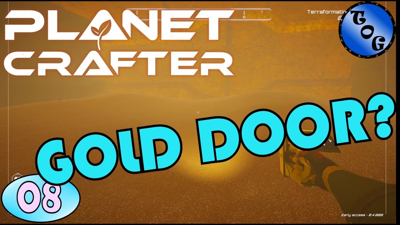 Planet Crafter I GOLDEN DOOR OF EXPLORATION!! I Ep.08