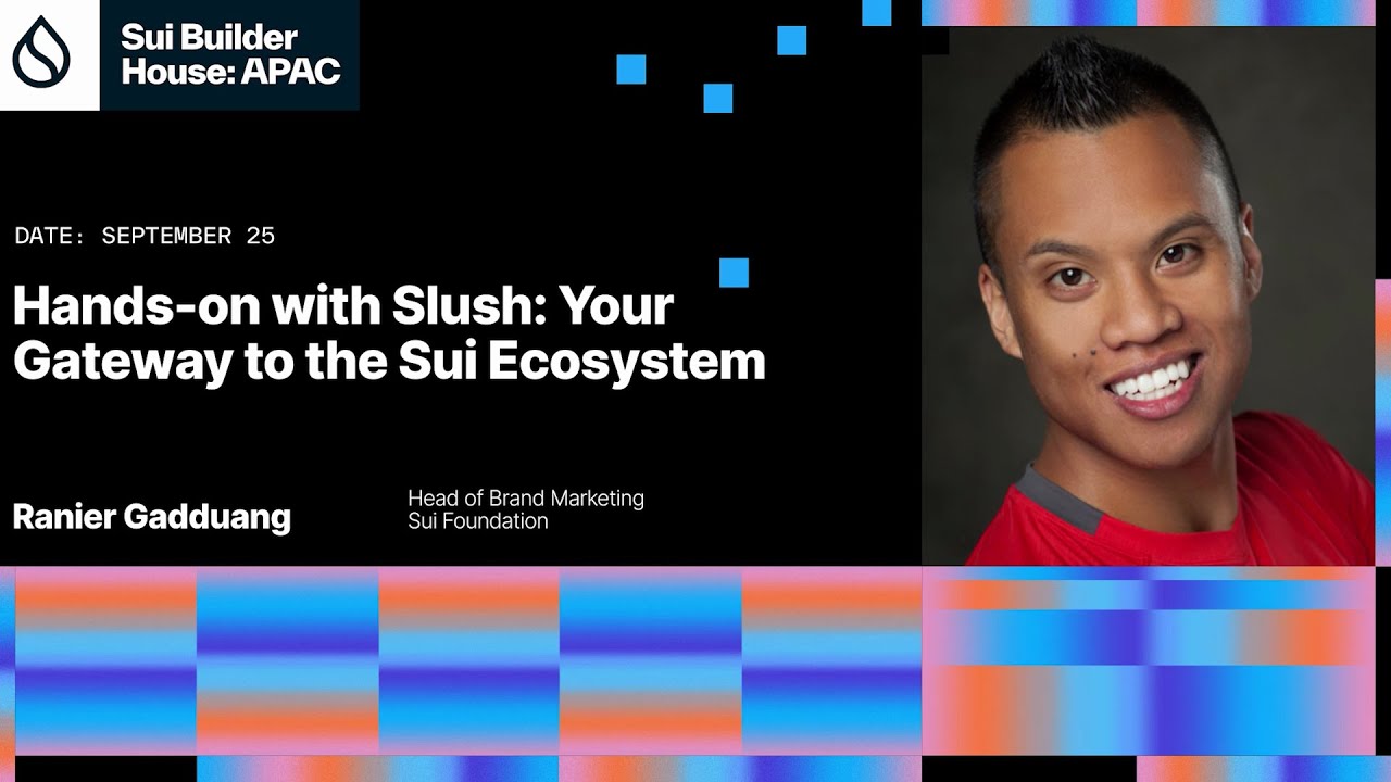 Sui Builder House: APAC - Hands-on with Slush: Your Gateway to the Sui Ecosystem