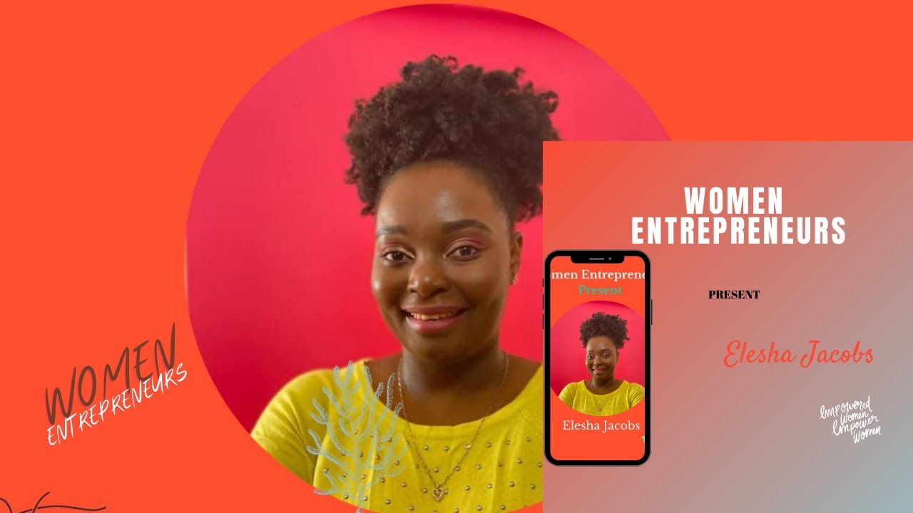 Women Entrepreneurs  2021 | International Women's Day 2021 | Interview with  Elesha Jacobs