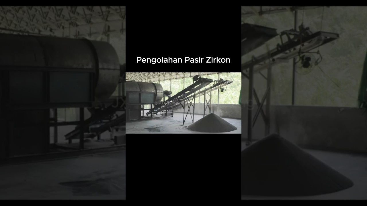 Pengolahan Pasir Zirkon (Mengandung Emas, Platinum, Timah)