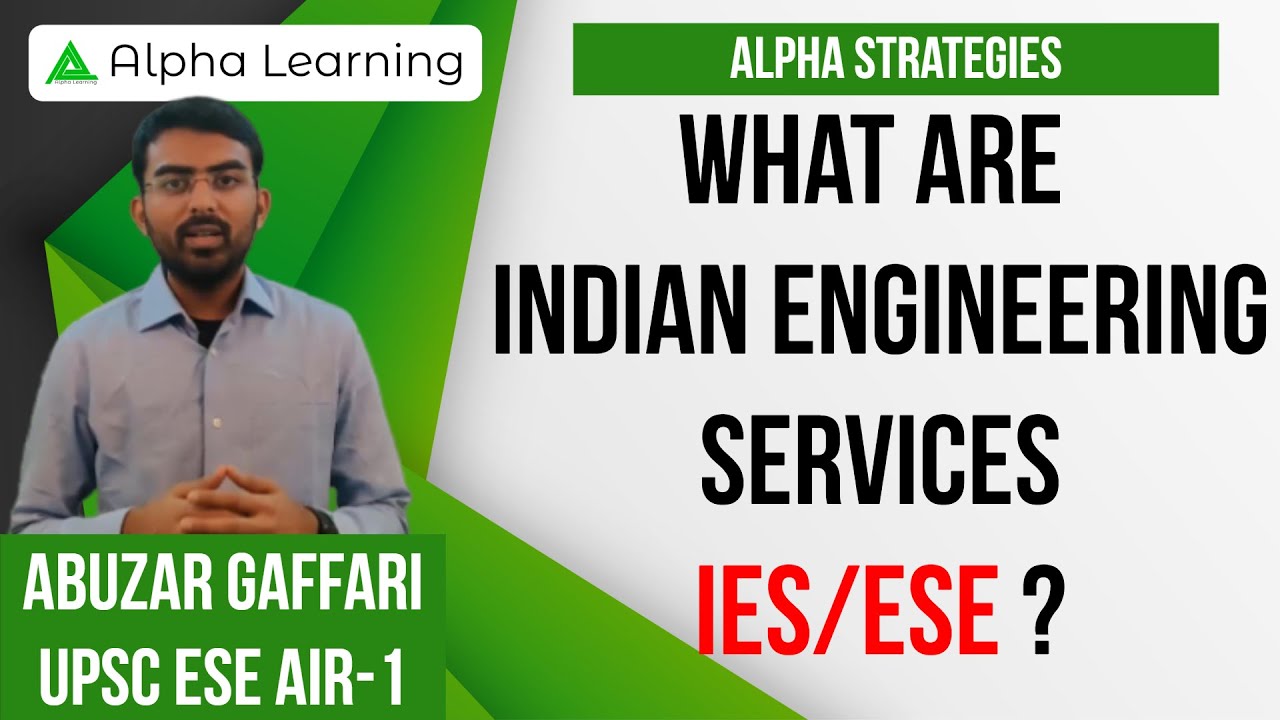 UPSC IES/ESE AIR 1 Topper - Abuzar Gaffari : Alpha Strategies - Indian Engineering Services? (2020)