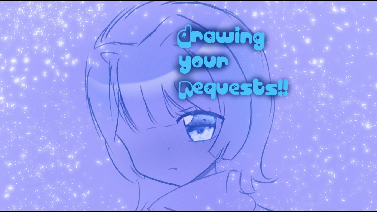 Drawing Stream! | Drawing Your Suggestions!