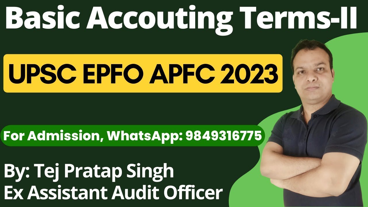 Basic Accounting Terms - 2| UPSC EPFO/APFC 2023 | Tej Sir | Fullscore
