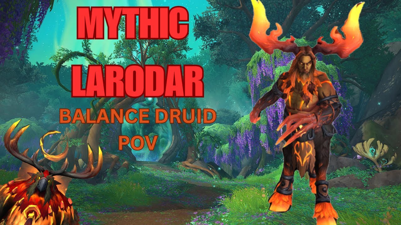 Larodar Mythic | Balance Druid Astramoons | Winters Heart | Amirdrassil, the Dream's Hope