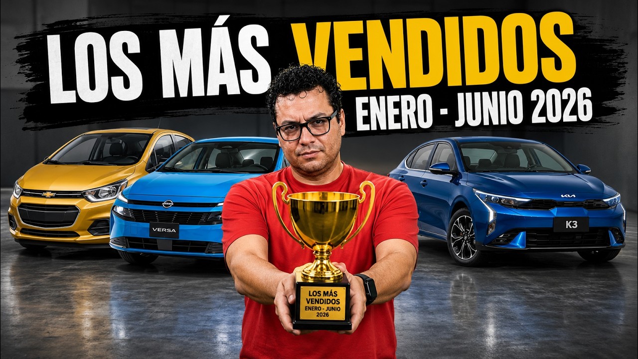 🚨 Top 10 Autos M&Aacute;S VENDIDOS en M&eacute;xico 2026: &iquest;Realmente valen la pena?