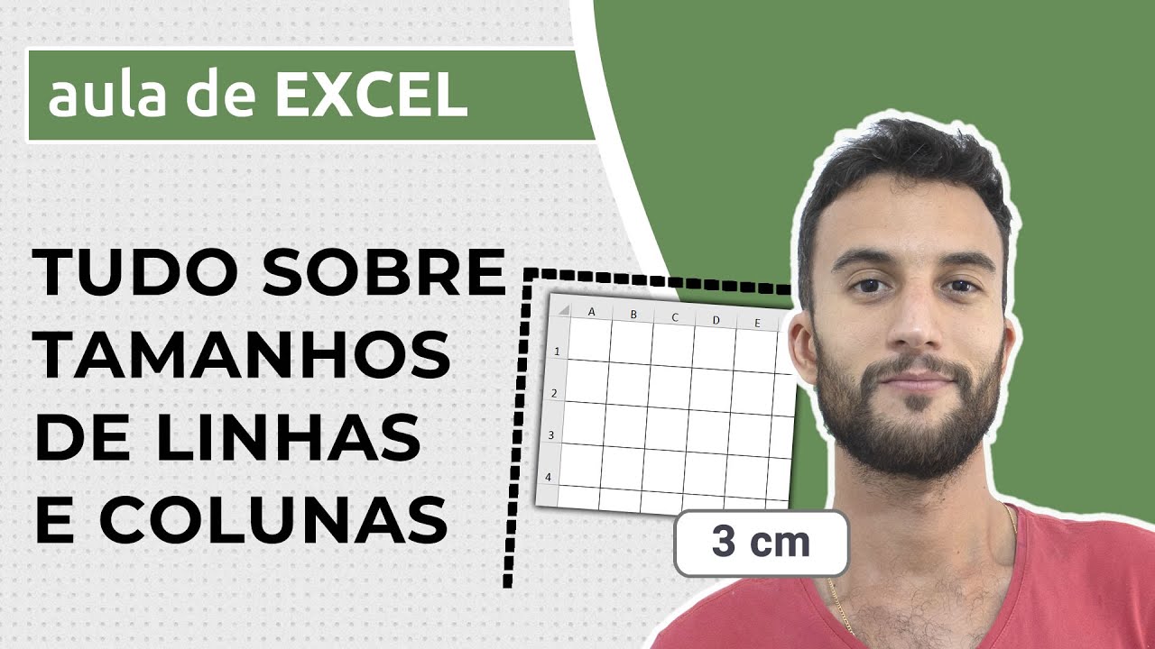 Tudo que você precisa saber sobre AJUSTES (altura e largura) de LINHAS e COLUNAS no Excel